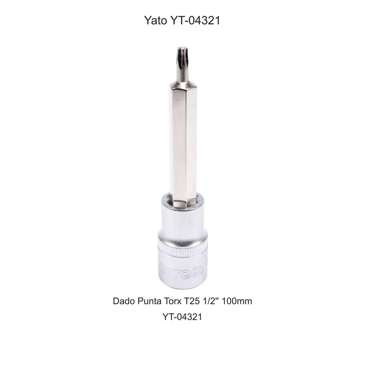 Dado Punta Torx T25 1/2'' 100mm Yato YT-04321 - Herram.cl